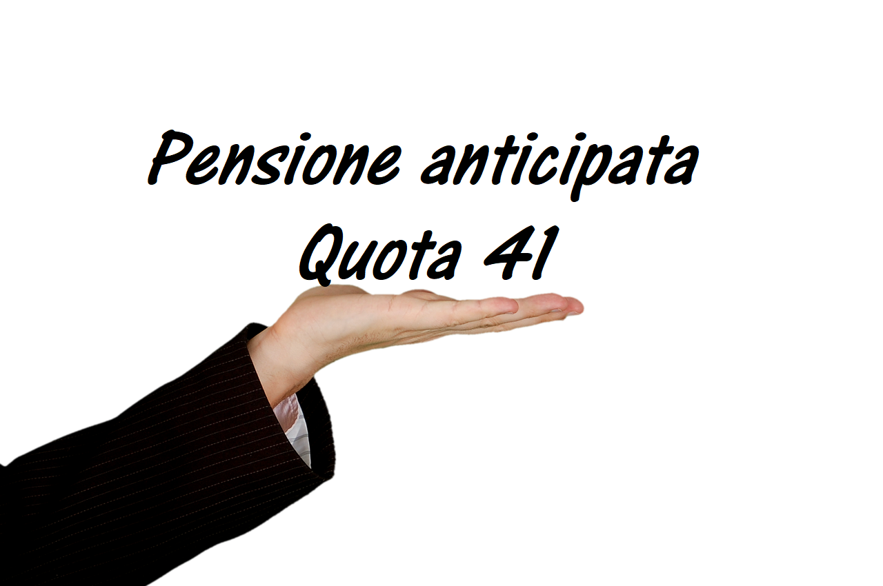 Pensione anticipata Quota-41