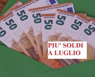 Busta paga, più soldi a luglio