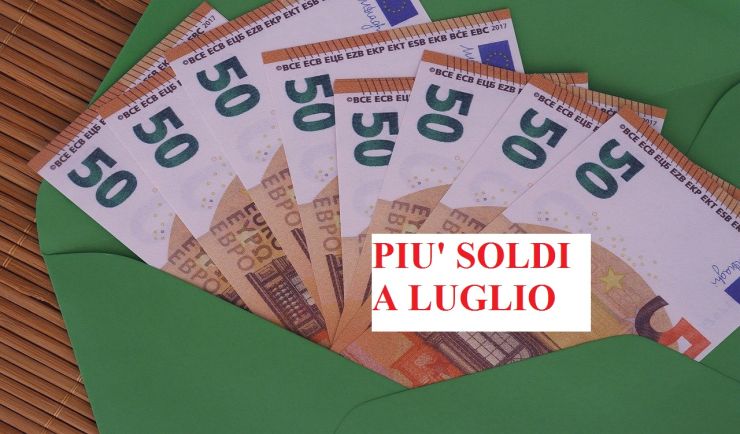 Busta paga, più soldi a luglio